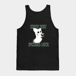 Coffee First, Spookies Later. Kitty Ghostie Tank Top